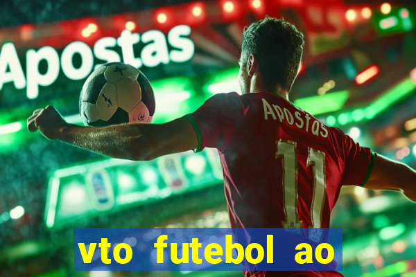 vto futebol ao vivo biz